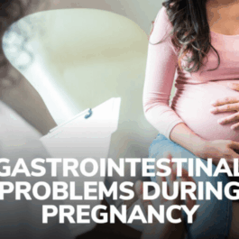GI Problems During Pregnancy