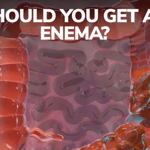 Should You Get an Enema