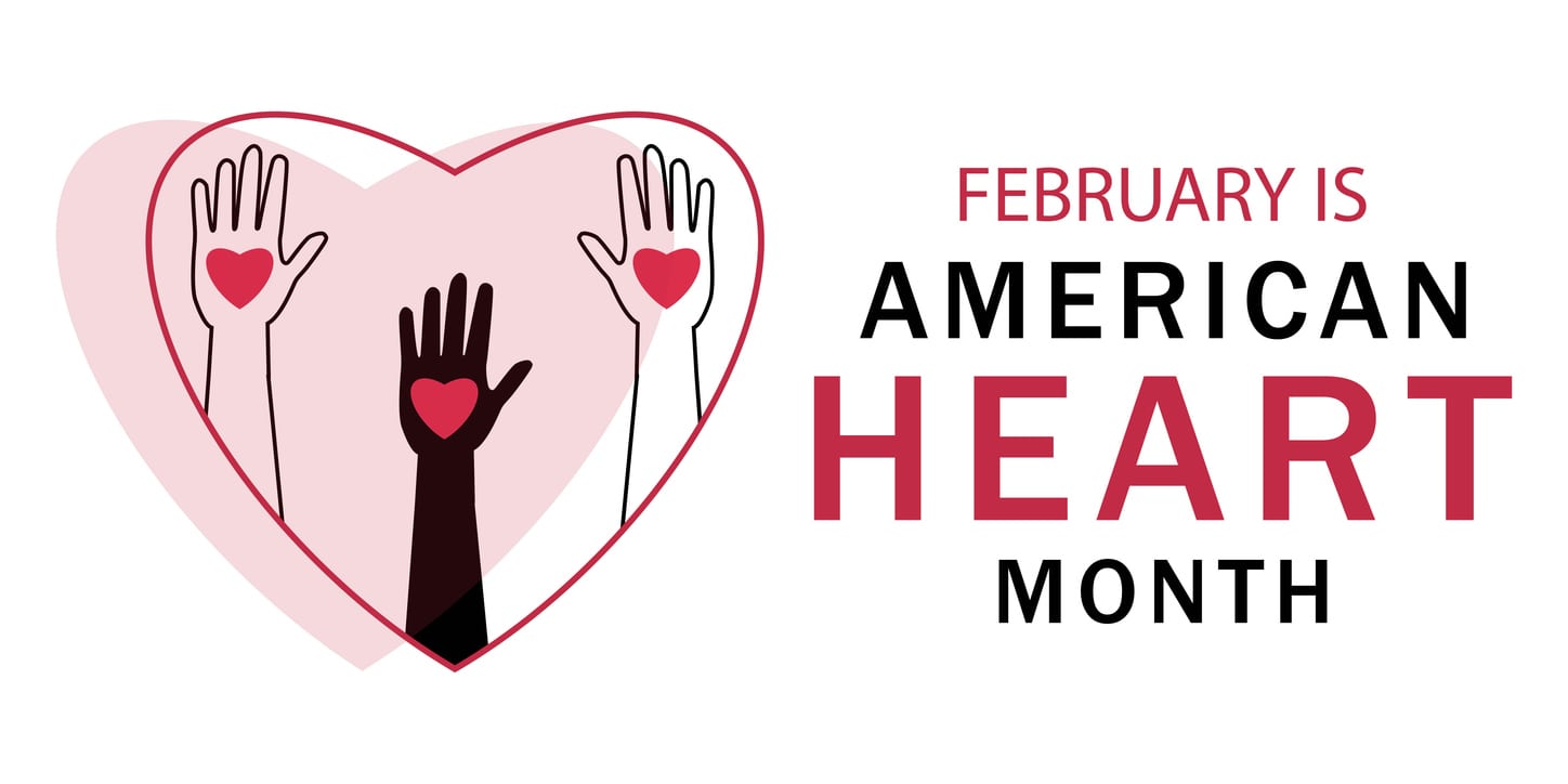 February is American Heart Month